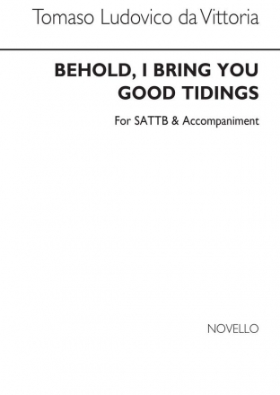 Toms Luis de Victoria, Behold I Bring You Good Tidings SATB Chorpartitur