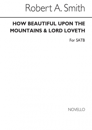 Robert Archibald Smith, How Beautiful Upon The Mountains SATB Chorpartitur