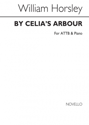 William Horsley, By Celia's Arbour Piano Accompaniment Men's Voices Chorpartitur