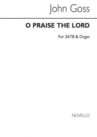 John Goss, O Praise The LordOrg SATB and Organ Chorpartitur