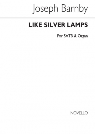 Sir Joseph Barnby, Like Silver Lamps SATB and Organ Chorpartitur