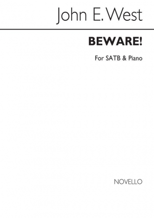 John E. West, Beware! SATB and Piano Chorpartitur