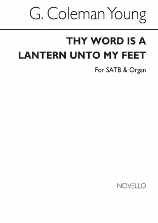 G. Coleman Young, Thy Word Is A Lantern Unto My Feet SATB and Organ Chorpartitur