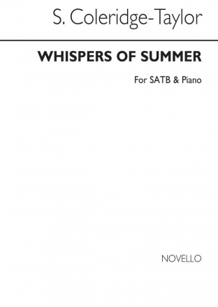 Samuel Coleridge-Taylor, Whispers Of Summer SATB and Piano Chorpartitur