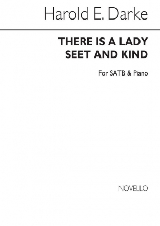 Harold Darke, There Is A Lady Sweet And Kind SATB and Piano Chorpartitur