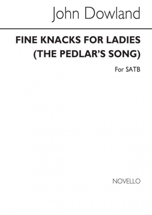 John Dowland, Fine Knacks For Ladies (The Pedlar's Song) SATB Chorpartitur