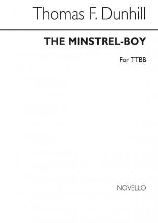 Thomas Dunhill, The Minstrel-boy Ttbb Chor Chorpartitur