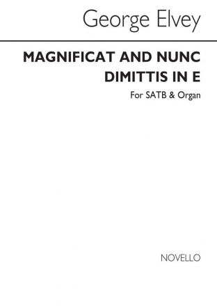 George J. Elvey, Magnificat And Nunc Dimittis In E SATB and Organ Chorpartitur