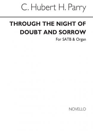 Hubert Parry, Through The Night Of Doubt And Sorrow (Hymn) SATB and Organ Chorpartitur