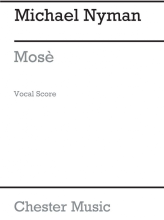 Michael Nyman: Mose (Vocal Score) SATB (Duet), Orchestra Vocal Score