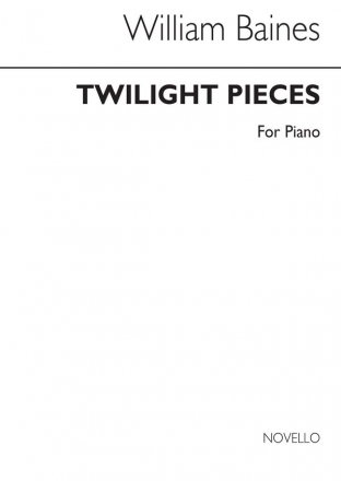 William Baines, Twilight Pieces Klavier Buch