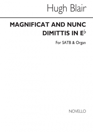 Hugh Blair, Magnificat And Nunc Dimittis In E Flat SATB and Organ Chorpartitur