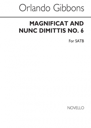 Orlando Gibbons, Magnificat And Nunc Dimitis No. 6 SATB Chorpartitur