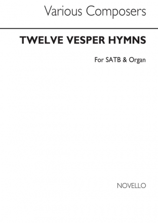 Twelve Vesper Hymns SATB and Organ Buch