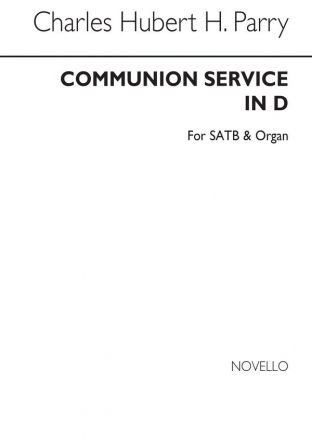 Hubert Parry, Communion Service In D SATB and Organ Chorpartitur