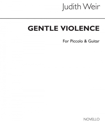 Judith Weir, Gentle Violence Piccolo Guitar Buch