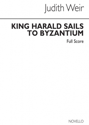 Judith Weir, King Harald Sails To Byzantium Chamber Ensemble Buch