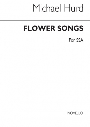 Michael Hurd, Flower Songs SSA and Piano Stimme