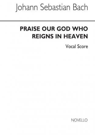 Johann Sebastian Bach, Cantata 11 - Praise Our God Who Reigns In Heave Vocal Buch