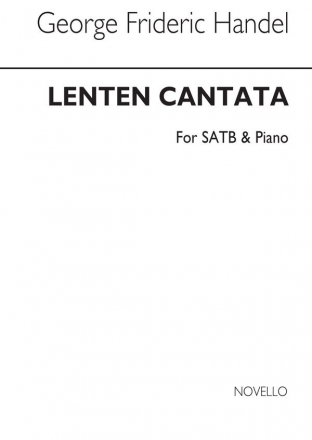 Georg Friedrich Hndel, Lenten Cantata SATB and Piano Stimme