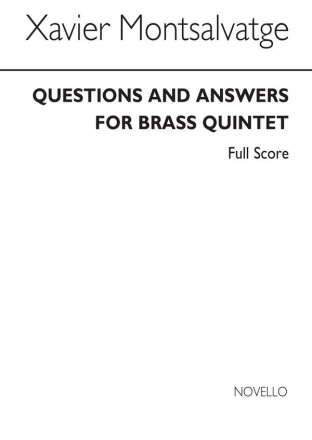 Xavier Montsalvatage, Questions & Answers for Brass Quintet Blechblserquintett Partitur