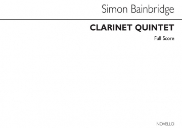 Simon Bainbridge, Clarinet Quintet Clarinet Quintet Partitur + Stimmen