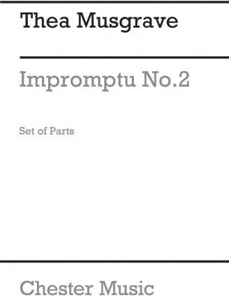 Thea Musgrave: Impromptu No.2 (Parts) Chamber Group, Flute, Oboe, Clarinet Instrumental Work