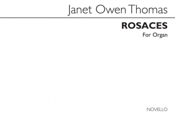 Janet Owen Thomas, Rosaces for Organ Orgel Buch