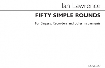 50 Simple Rounds  for singers, recorders and other instruments