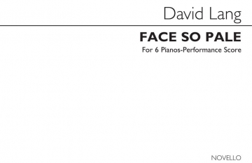 David Lang, Face So Pale Chamber Ensemble Partitur + Stimmen