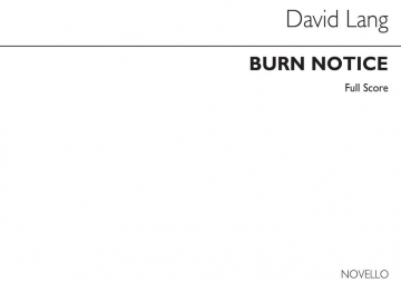 David Lang, Burn Notice Flute Cello Piano Accompaniment Partitur