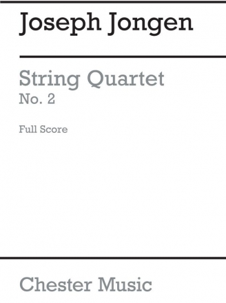 Joseph Jongen: String Quartet No.2 (Score And Parts) String Quartet Score and Parts