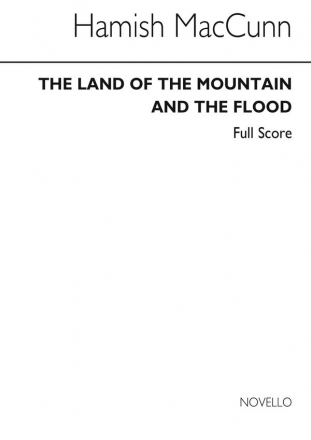 The Land Of The Mountain And The Flood Op.3 for orchestra score