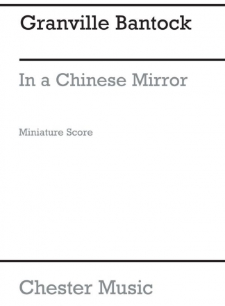 Bantock: In A Chinese Mirror for String Quartet (Score) String Quartet Miniature Score