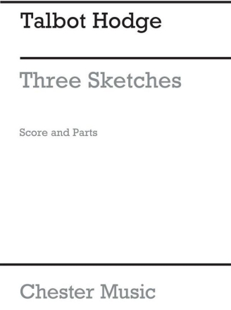 Talbot Hodge: Three Sketches Flute, Violin And Piano (Score And Parts) Flute, Violin, Piano Chamber Score and Parts