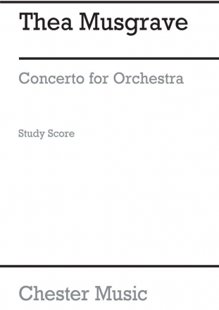 Thea Musgrave: Concerto For Orchestra (Full Score) Orchestra Score