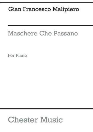 Malipiero: Maschere Che Passano For Piano Solo Piano Instrumental Work