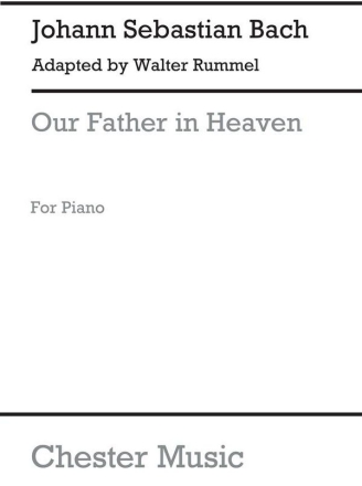 J.S. Bach/Walter Rummel: Our Father In Heaven Piano Instrumental Work