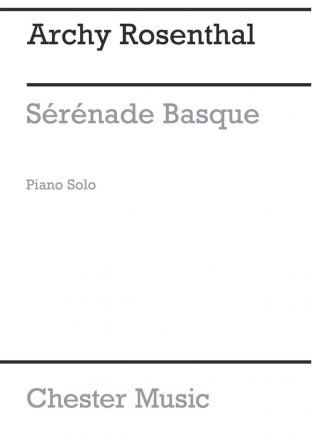 Rosenthal: Serenade Basque (Piano) Piano Instrumental Work