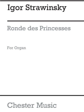 Igor Stravinsky: Ronde Des Princesses (Organ) Organ Instrumental Work