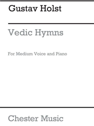 Gustav Holst: Vedic Hymns Op.24 No.7 Vac (Speech) Voice/Piano Voice, Piano Accompaniment Vocal Work