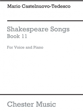 Mario Castelnuovo-Tedesco: Shakespeare Songs Book 11 Voice, Piano Accompaniment Vocal Work