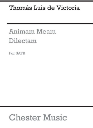 Tomas Luis De Victoria: Animam Meam Dilectam SATB Vocal Score