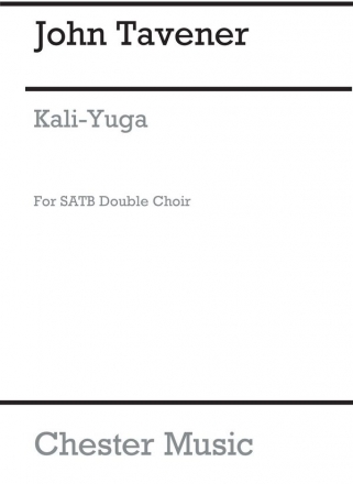 John Tavener: Kali Yuga SATB Vocal Score