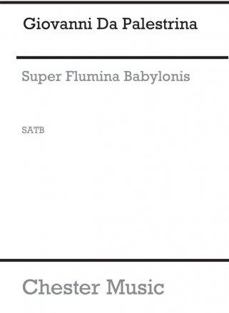 Super Flumina Babylonis for mixed chorus a cappella vocal score