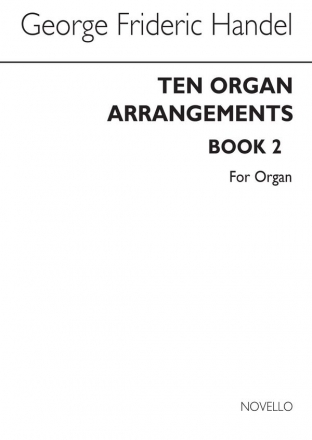 Georg Friedrich Hndel, Ten Organ Arrangements Book 2 Orgel Buch