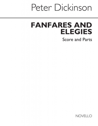 Peter Dickinson, Fanfares And Elegies Blechblserensemble Partitur + Stimmen