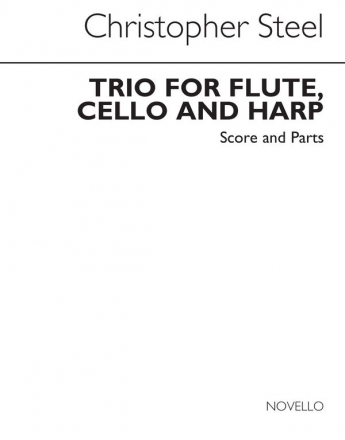 Christopher Steel, Trio For Flute Cello And Harp Cello Harp Partitur + Stimmen