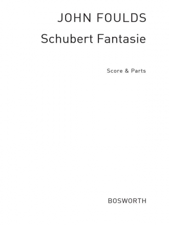 Franz Schubert (Arr. John Foulds): Fantasie (Piano Score/Parts) Orchestra Score and Parts