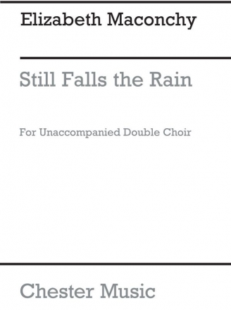 Maconchy: Still Falls The Rain for Double Choir SATB Vocal Score